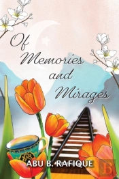 Of Memories And Mirages