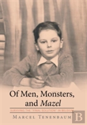 Of Men, Monsters And Mazel