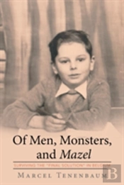 Of Men, Monsters And Mazel
