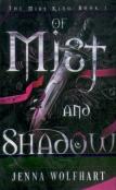 Of Mist And Shadow