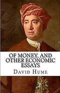 Of Money, And Other Economic Essays Illustrated