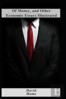 Of Money, And Other Economic Essays Illustrated
