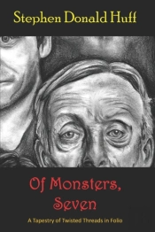 Of Monsters, Seven: A Tapestry Of Twiste