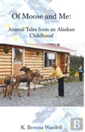 Of Moose And Me