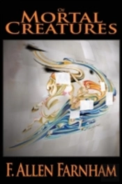 Of Mortal Creatures