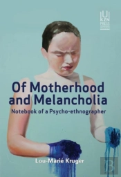 Of Motherhood And Melancholia