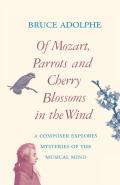 Of Mozart, Parrots, Cherry Blossoms In The Wind