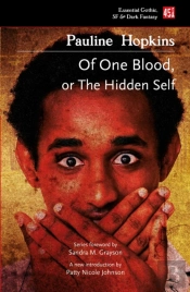 Of One Blood: Or, The Hidden Self