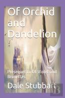 Of Orchid And Dandelion