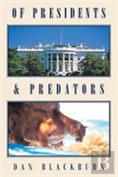Of Presidents & Predators
