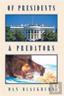 Of Presidents & Predators