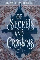 Of Secrets And Crowns