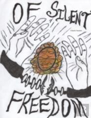 Of Silent Freedom