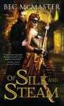 Of Silk And Steam