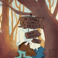 Of Small And Clumsy Heroes