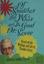 Of Sneetches And Whos And The Good Dr Seuss