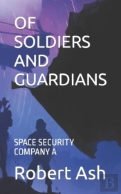 Of Soldiers And Guardians