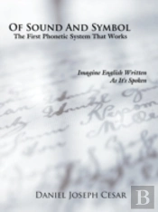 Of Sound And Symbol: The First Phonetic