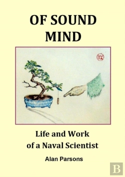 Bertrand.pt - Of Sound Mind: Life And Work Of A Naval Scientist