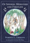 Of Spiders, Monsters And Fireflies