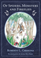 Of Spiders, Monsters And Fireflies