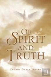 Of Spirit And Truth