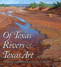 Of Texas Rivers And Texas Art
