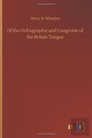 Of The Orthographie And Congruitie Of The Britain Tongue