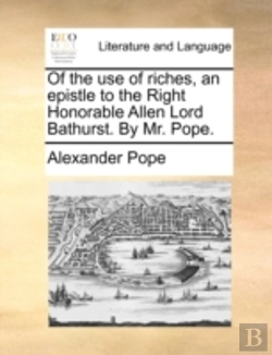 Bertrand.pt - Of The Use Of Riches, An Epistle To The