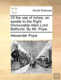 Bertrand.pt - Of The Use Of Riches, An Epistle To The
