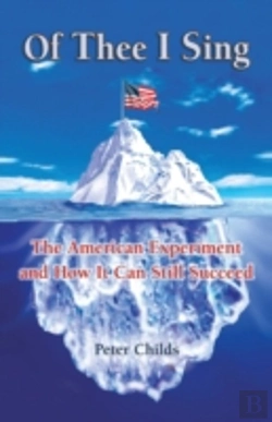 Bertrand.pt - Of Thee I Sing: The American Experiment And How It Can Still Succeed