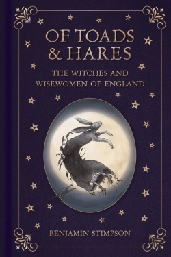 Bertrand.pt - Of Toads And Hares: The Witches And Wisewomen Of England