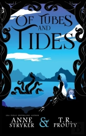 Of Tubes And Tides
