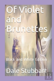 Of Violet And Brunettes