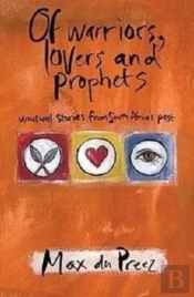 Of Warriors Lovers And Prophets