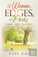 Of Women, Edges, And Parks