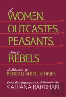 Of Women, Outcastes, Peasants, And Rebels