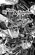 Of Zots And Xoodles Ii