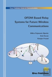 Ofdm Based Relay Systems For Future Wireless Communications
