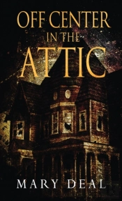 Off Center In The Attic