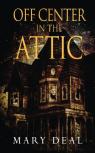 Off Center In The Attic