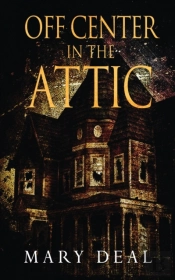 Off Center In The Attic