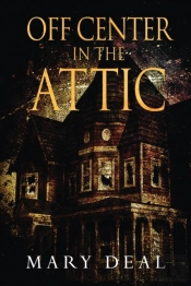 Off Center In The Attic
