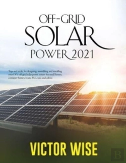 Bertrand.pt - Off-Grid Solar Power 2021: Tips And Tric