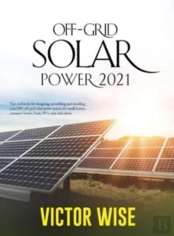 Bertrand.pt - Off-Grid Solar Power 2021: Tips And Tric