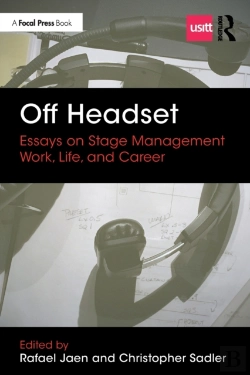 Bertrand.pt - Off Headset: Essays On Stage Management Work, Life, And Career