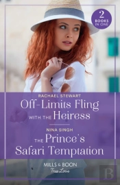 Off-Limits Fling With The Heiress / The Prince'S Safari Temptation Â€“ 2 Books In 1