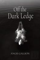 Off The Dark Ledge