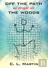 Off The Path And Straight Into The Woods