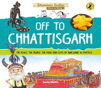 Off To Chhattisgarh (Discover India)